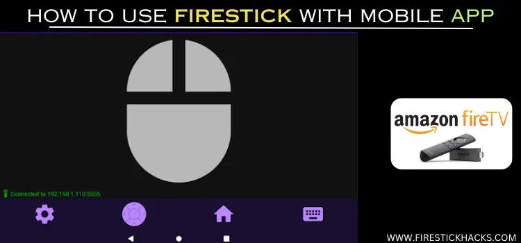 HOW-TO-USE-FIRESTICK-WITH-MOBILE-APP-1