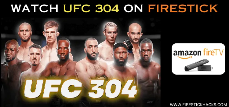 WATCH-UFC-304-ON-FIRESTICK