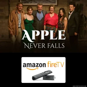 HOW-TO-WATCH-APPLES-NEVER-FALL-ON-FIRESTICK