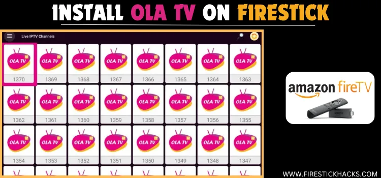 INSTALL-OLA-TV-ON-FIRESTICK