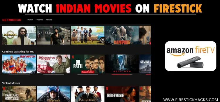 WATCH-INDIAN-MOVIES-ON-FIRESTICK