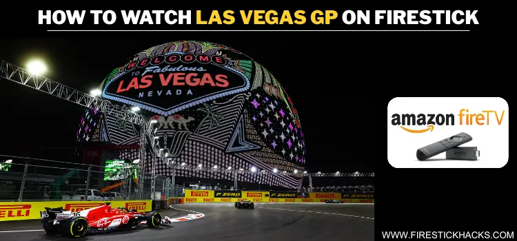 WATCH-LAS-VEGAS-GP-ON-FIRESTICK