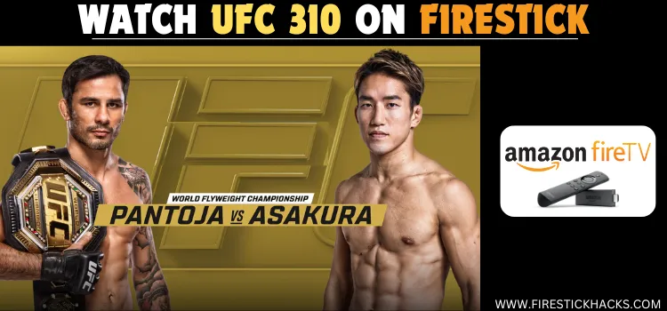 WATCH-UFC-310-ON-FIRESTICK