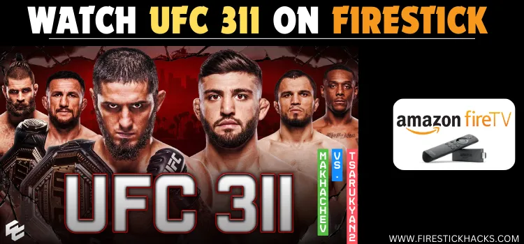 WATCH-UFC-311-ON-FIRESTICK