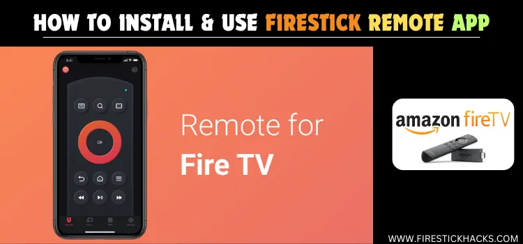 INSTALL-&-USE-FIRESTICK-REMOTE-APP