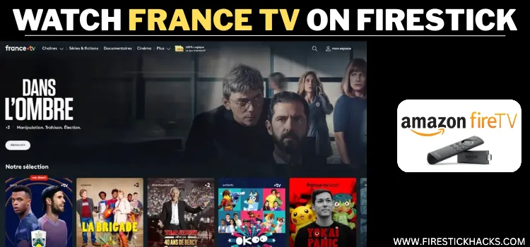 WATCH-FRANCE-TV-ON-FIRESTICK