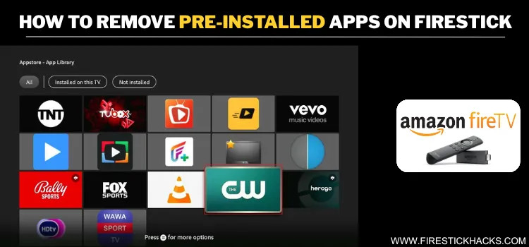 REMOVE-PRE-INSTALLED-APPS-ON-FIRESTICK