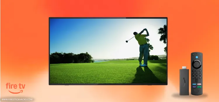 HOW-TO-WATCH-GOLF-2026-ON-FIRESTICK-1 (1)