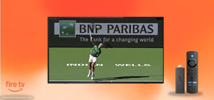 HOW-TO-WATCH-INDIAN-WELLS-ON-FIRESTICK