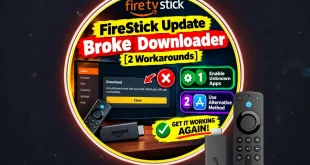 FIRESTICK-UPDATE-BROKE-DOWNLOADER-2-WORKAROUNDS